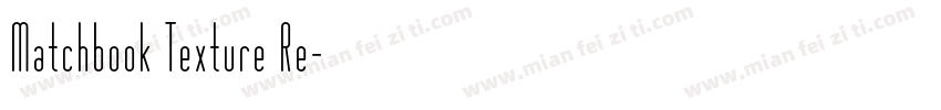 Matchbook Texture Re字体转换